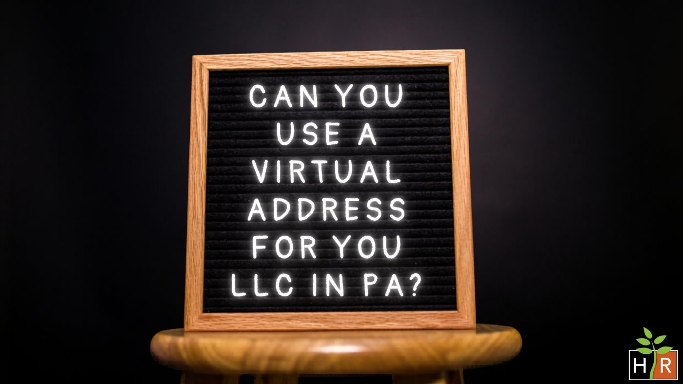 Is a virtual office address legal for your LLC in Pennsylvania?